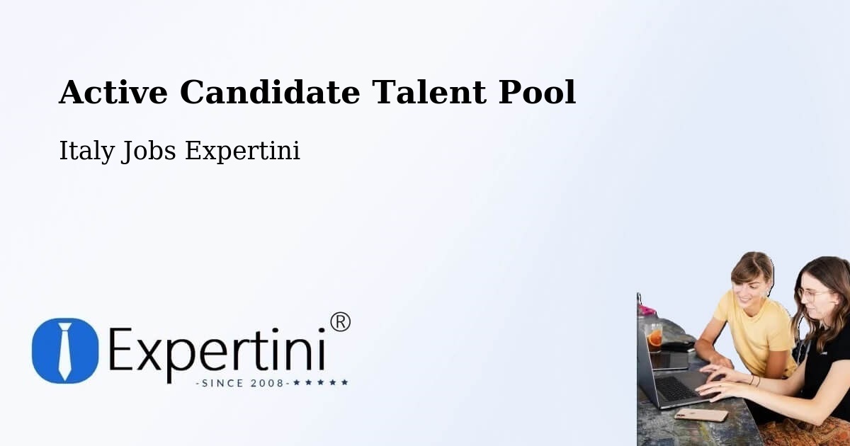 Active Candidate Talent Pool – Osimo - Italy Jobs Expertini