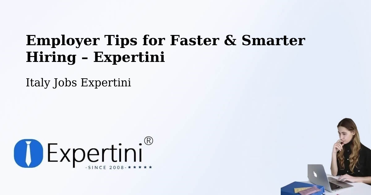 Employer Tips for Hiring & Recruitment – Osimo - Osimo, Italy Jobs Expertini