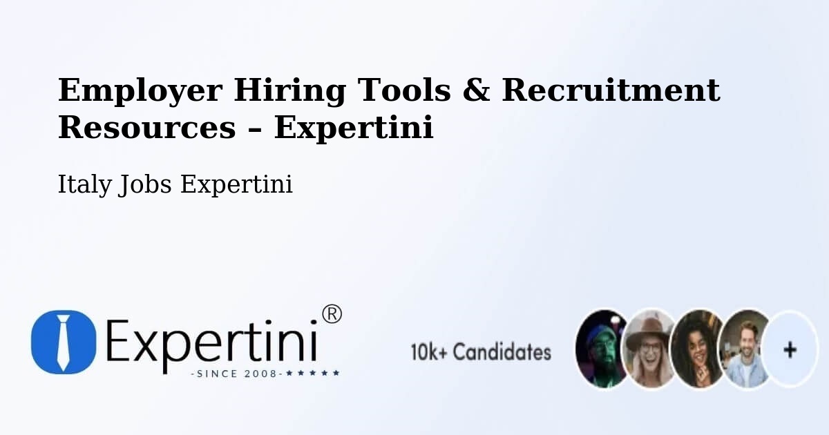 Employer Hiring Tools & Recruitment Resources – Osimo - Osimo, Italy Jobs Expertini