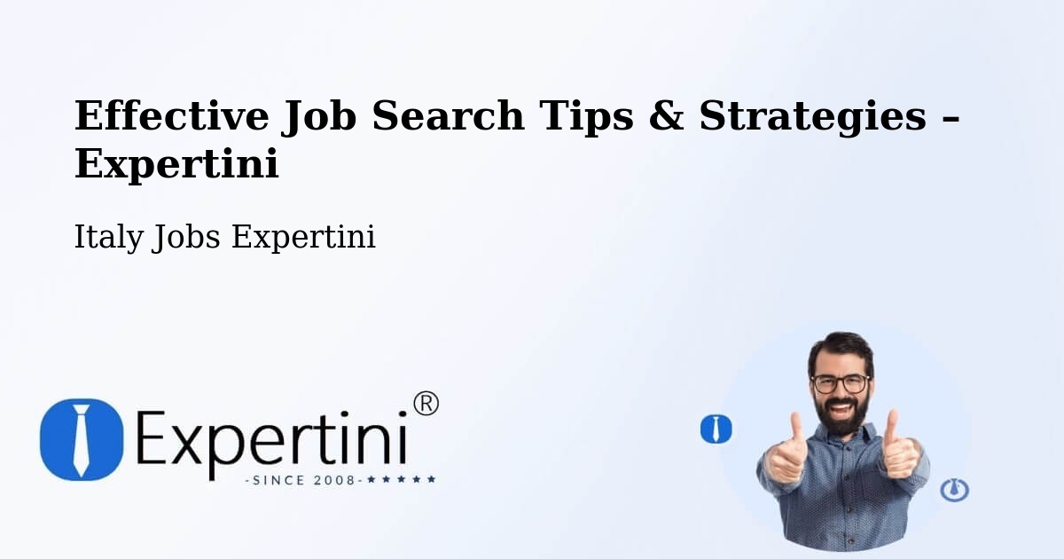 Job Search Tips & Strategies for Job Seekers – Osimo - Osimo, Italy Jobs Expertini